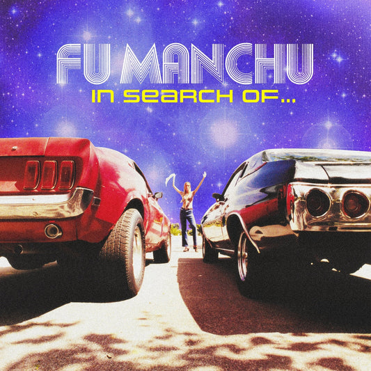 Fu Manchu - In Search Of….30Th Anniversary Edition RED BLUE VINYL & CUSTOM NIGHT SKY VINYL (Vinyl LP) PRE-ORDER