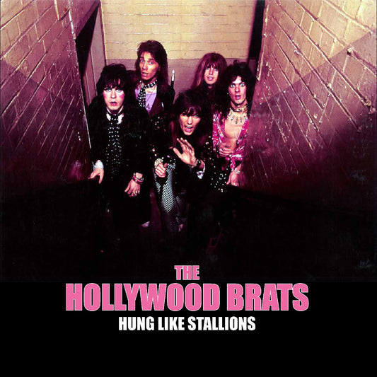 Hollywood Brats, The - Hung Like Stallions  (Vinyl LP) PRE-ORDER