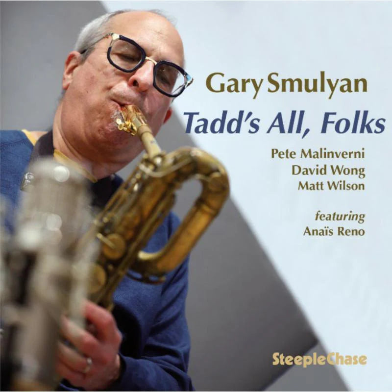 Gary Smulyan - Tadd's All Folks (Vinyl LP) PRE-ORDER