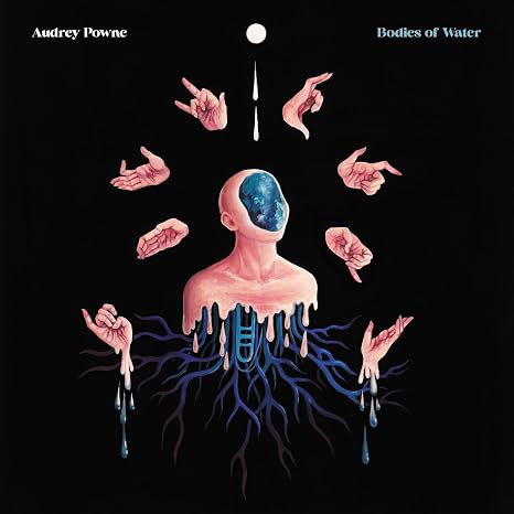 Audrey Powne - Bodies Of Water  (Vinyl LP) PRE-ORDER
