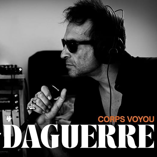 Daguerre - Corps Voyou  (Vinyl LP) PRE-ORDER