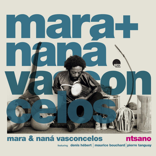 Mara & Nana Vasconcelos - Ntsano  (Vinyl LP) PRE-ORDER