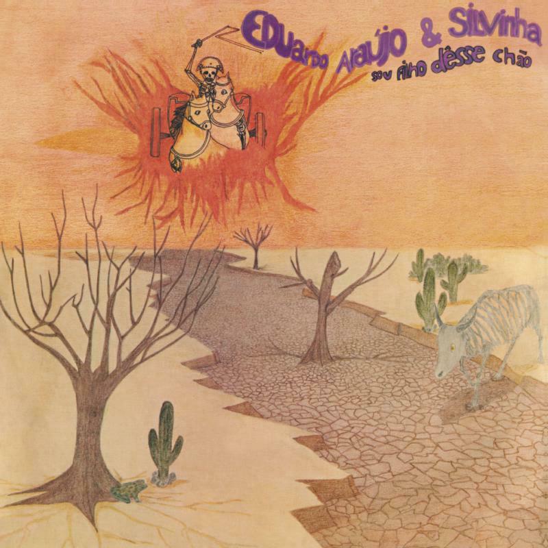 Eduardo Araujo & Silvinha - Sou Filho Desse Chao  (Vinyl LP) PRE-ORDER
