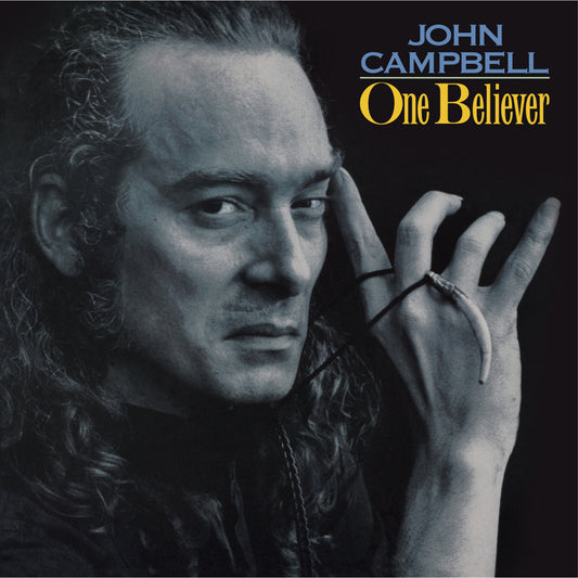 John Campbell - One Believer NUMBERED & TRANSLUCENT BLUE (Vinyl LP) PRE-ORDER