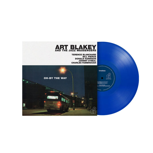 Art Blakey And The Jazz Messengers - Oh-By The Way BLUE (Vinyl LP) PRE-ORDER