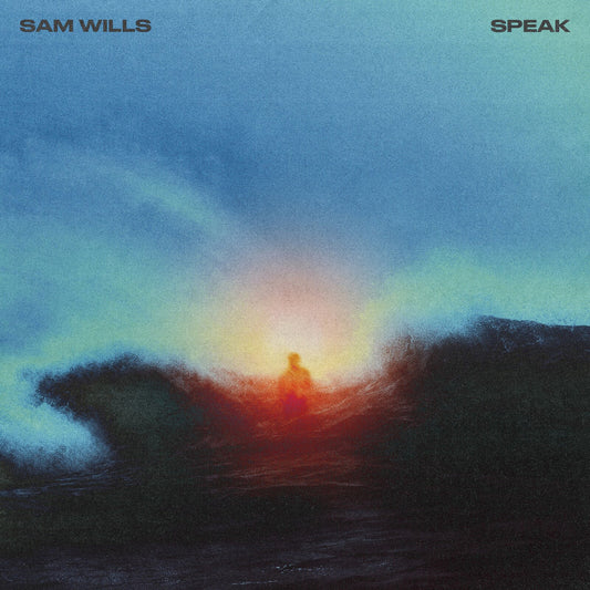 Sam Wills - Speak  (Vinyl LP) PRE-ORDER