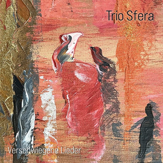 Trio Sfera - Verschwiegene Lieder (Vinyl LP) PRE-ORDER