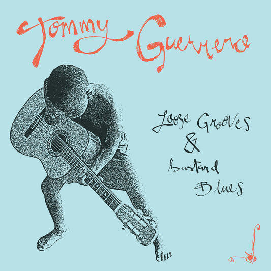 Tommy Guerrero - Loose Grooves & Bastard Blues (Vinyl LP) PRE-ORDER