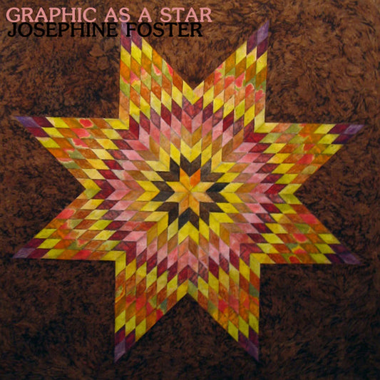 Josephine Foster - Graphic As A Star  (Vinyl LP) PRE-ORDER