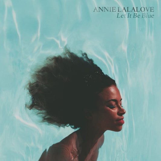 Annie Lalalove - Let It Be Blue  (Vinyl LP) PRE-ORDER