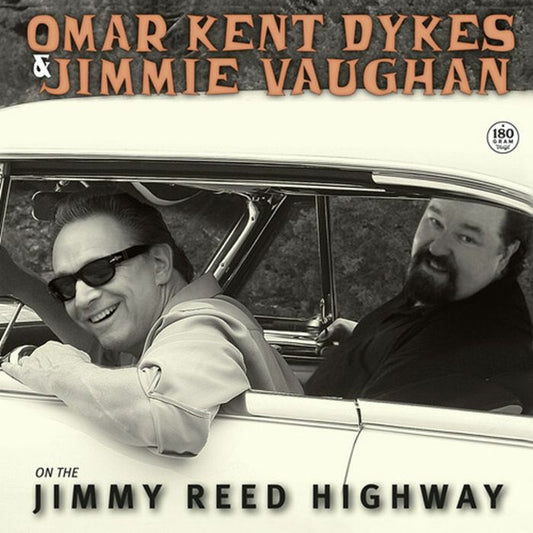 Omar Kent Dykes & Jimmie Vaughan - On The Jimmy Reed Highway  (Vinyl LP) PRE-ORDER