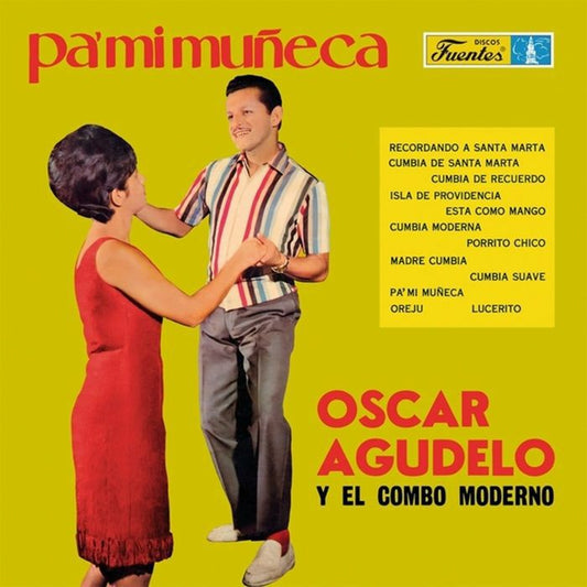 Óscar Agudelo Y El Combo Moderno - Pa' Mi Muñeca  (Vinyl LP) PRE-ORDER