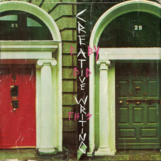 Creative Writing - Baby Did This  (Vinyl LP) PRE-ORDER