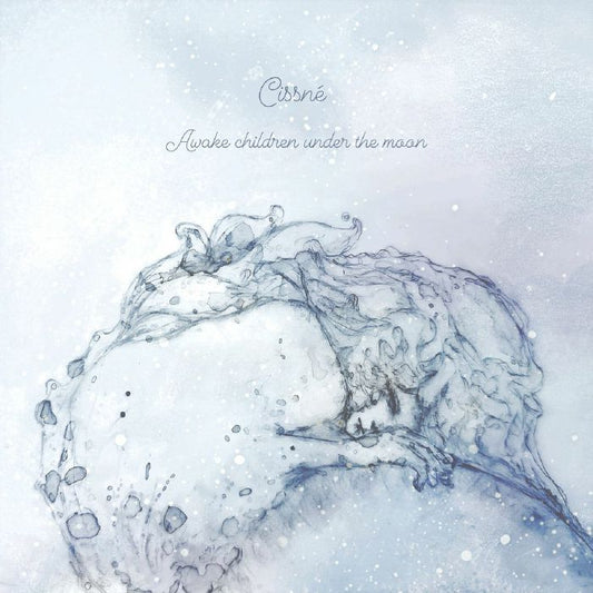Cissne - Awake Children Under The Moon  (Vinyl LP) PRE-ORDER