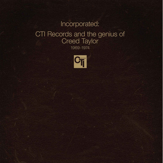 Various Artists - Incorporated! Cti Records And The Genius Of Creed Taylor 2LP (Vinyl LP) PRE-ORDER