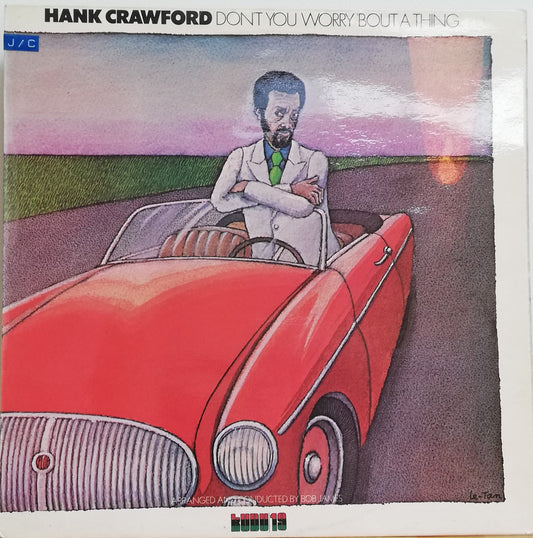 Hank Crawford – Don't You Worry 'Bout A Thing (Used LP)