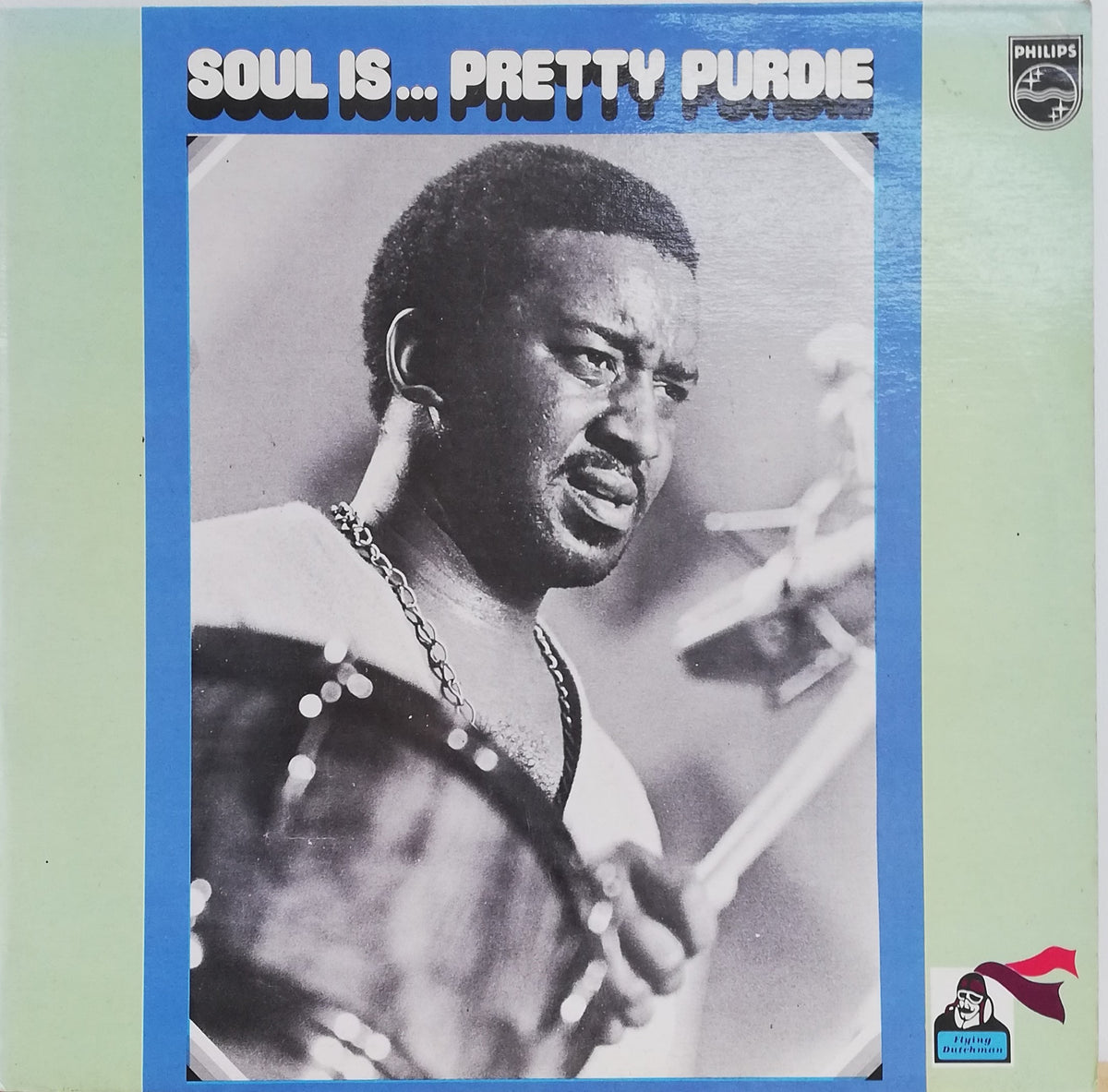 Pretty Purdy Pretty Purdie – Soul Is... Pretty Purdie (Used LP) – The Jazz Vault