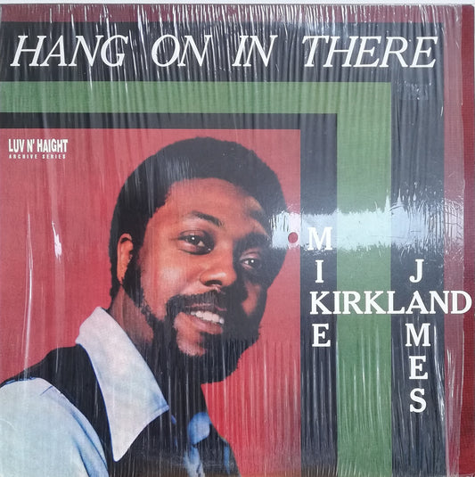 Mike James Kirkland – Hang On In There (Used LP)