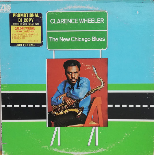 Clarence Wheeler ‎– The New Chicago Blues (Used Vinyl LP)