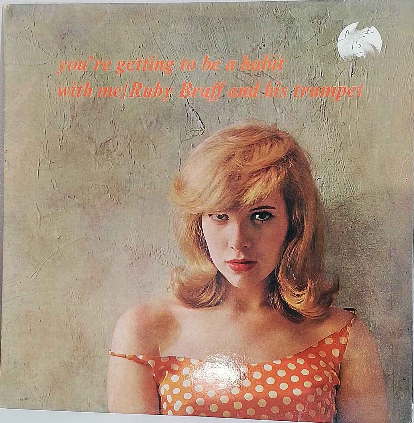 Ruby Braff – You're Getting To Be A Habit With Me (Used Vinyl LP)