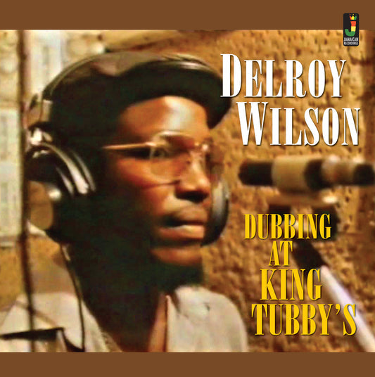 Delroy Wilson - Dubbing At King Tubby’S  (Vinyl LP) PRE-ORDER