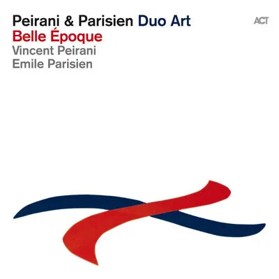 Vincent Peirani & Emile Parisien - Belle Époque: Past Is Present Edition  (Vinyl LP) PRE-ORDER