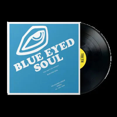 Blue Eyed Soul - You Ain'T No Weight  (Vinyl LP) PRE-ORDER