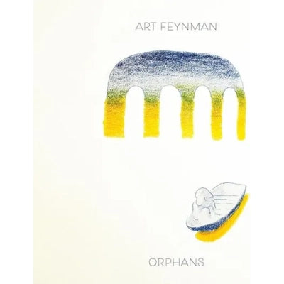 Art Feynman - Orphans  (Vinyl LP) PRE-ORDER