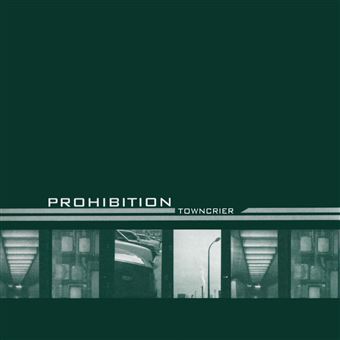 Prohibition - Towncrier  (Vinyl LP) PRE-ORDER