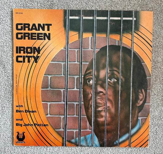 Grant Green With Ben Dixon And Big John Patton – Iron City (Used LP)