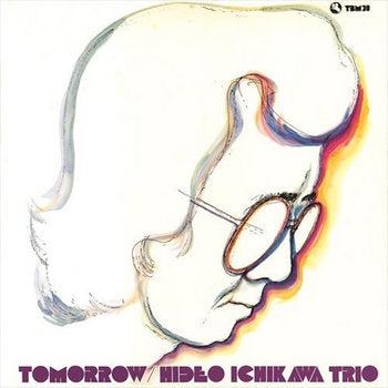 Hideo Ichikawa - Tomorrow JAPANESE IMPORT (Vinyl LP) PRE-ORDER
