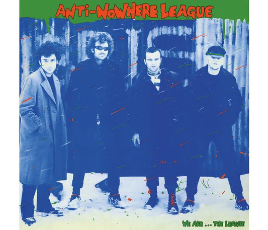 Anti-Nowhere League - We Are… The League Gatefold Vinyl Edition  (Vinyl LP) PRE-ORDER