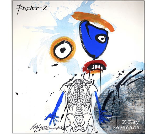 Fischer-Z - X-Ray Serenade Vinyl Edition  (Vinyl LP) PRE-ORDER