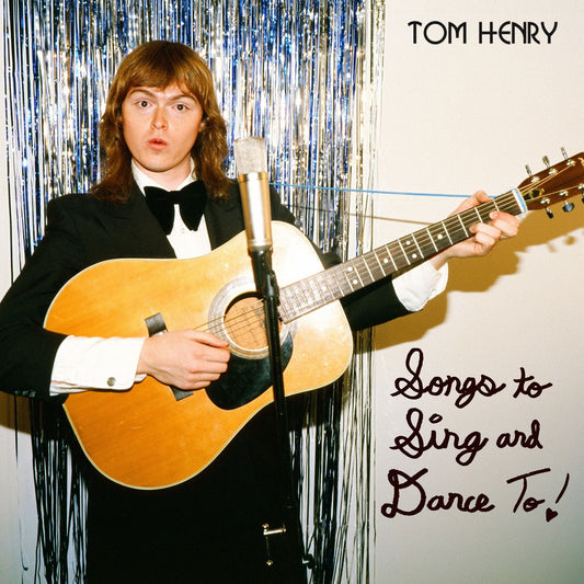 Tom Henry - Songs To Sing And Dance To  (Vinyl LP) PRE-ORDER