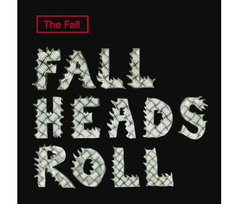 The Fall - Fall Heads Roll - Double Vinyl Edition 2LP (Vinyl LP) PRE-ORDER