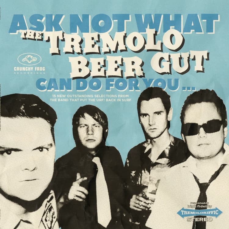Tremolo Beer Gut, The - Ask Not What The Tremolo Beer Gut Can Do For You.. BLACK VINYL (Vinyl LP) PRE-ORDER