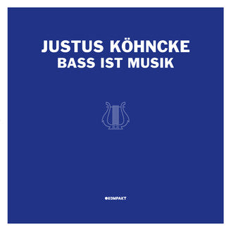 Justus Köhncke - Bass Ist Muzik LP+10" (Vinyl LP) PRE-ORDER