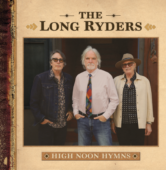 The Long Ryders - High Noon Hymns - Double Vinyl Edition 2LP (Vinyl LP) PRE-ORDER