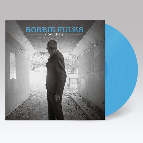 Robbie Fulks - Now Then TURQUOISE VINYL (Vinyl LP) PRE-ORDER