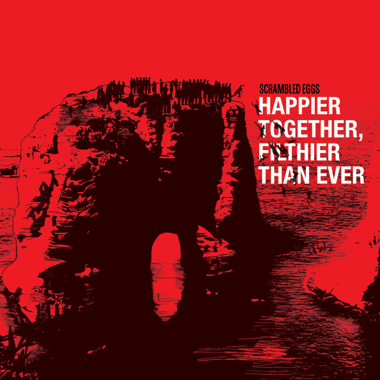 Scrambled Eggs - Happier Together, Filthier Than Ever [The Best Of]  (Vinyl LP) PRE-ORDER