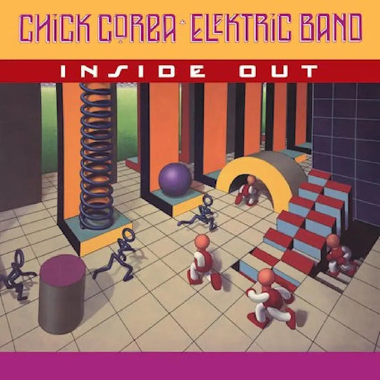 Chick Corea Elektric Band - Inside Out (Vinyl 2LP) PRE-ORDER