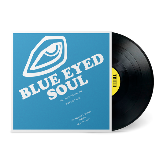 Blue Eyed Soul - You Ain't No Weight (Vinyl LP) PRE-ORDER