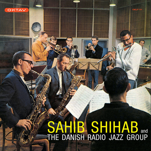 Sahib Shihab and the Danish Radio Jazz Group (Vinyl 180g LP)