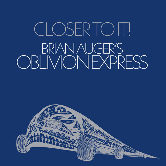 Brian Auger's Oblivion Express - Closer To It (Vinyl LP) PRE-ORDER