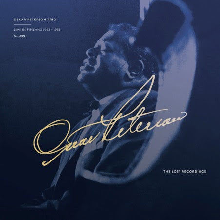 Oscar Peterson Trio - Live in Finland 1963 • 1965 (The Lost Recordings Limited Edition Black Vinyl 2LP) PRE-ORDER