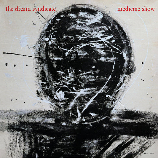 The Dream Syndicate - Medicine Show: I Know What You Like (Deluxe Edition)  (Vinyl LP) PRE-ORDER