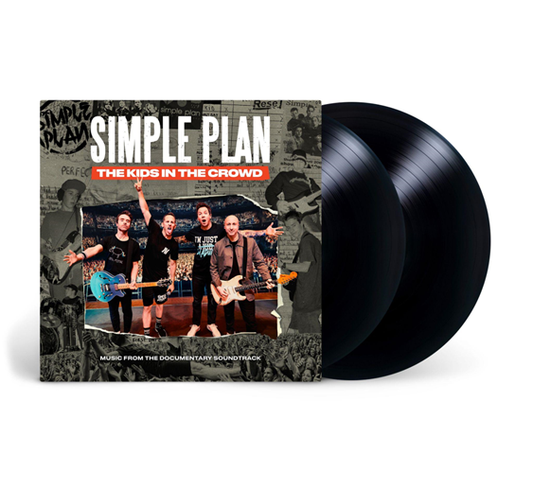 Simple Plan - The Kids in the Crowd (Music from the Documentary Soundtrack)  (Vinyl LP) PRE-ORDER