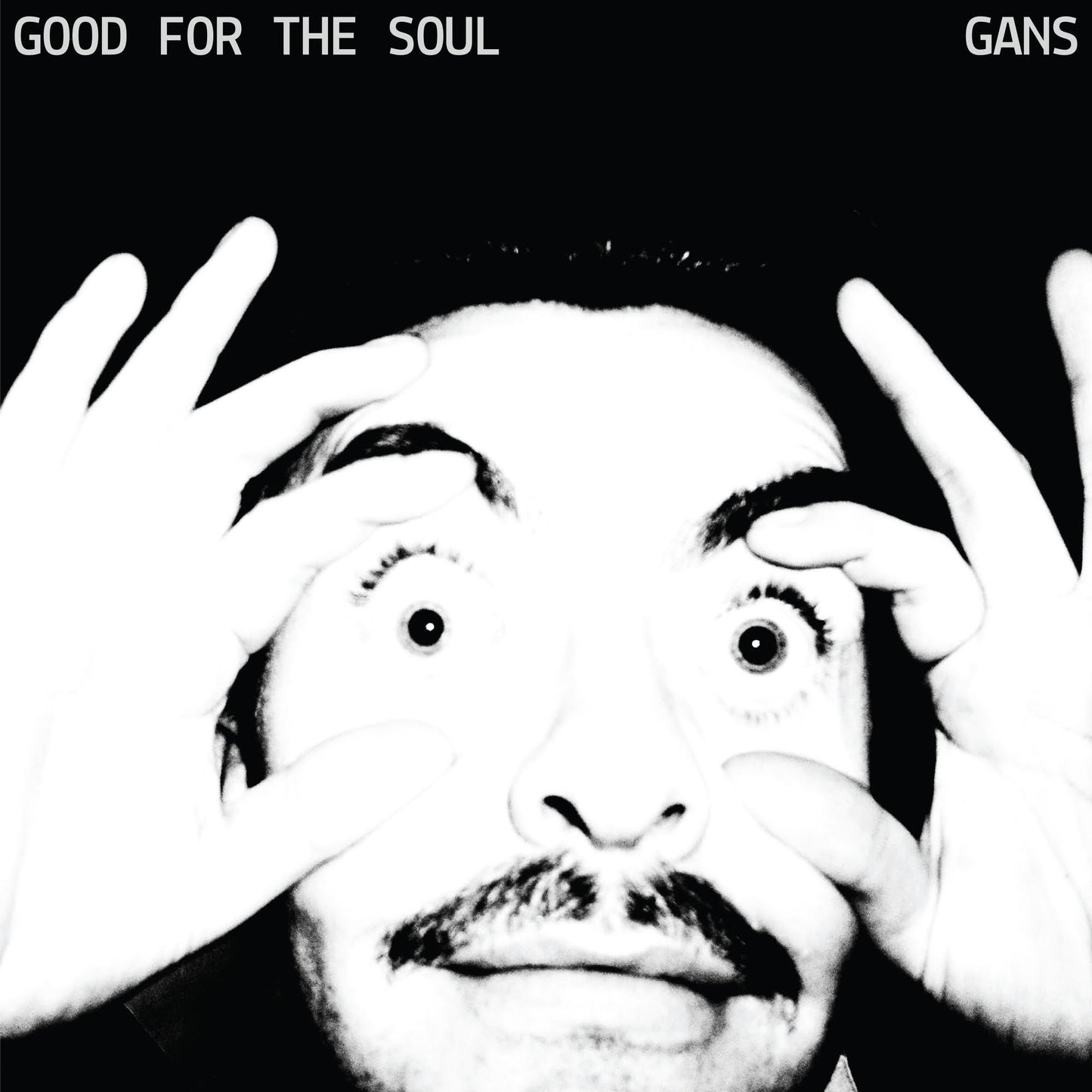 GANS - GOOD FOR THE SOUL (White Vinyl LP) PRE-ORDER