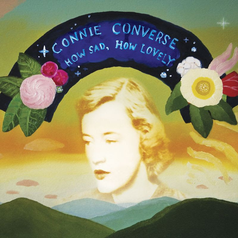 Connie Converse - How Sad, How Lovely (Vinyl LP+7") PRE-ORDER