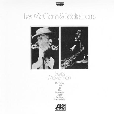 Les McCann & Eddie Harris - Swiss Movement (Atlantic 75 180g Vinyl 2LP 45RPM) PRE-ORDER